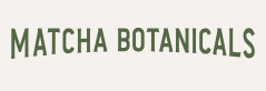 Matcha Botanicals