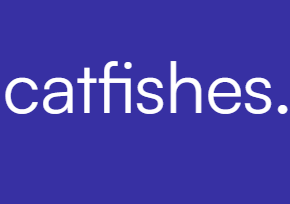 Catfishes